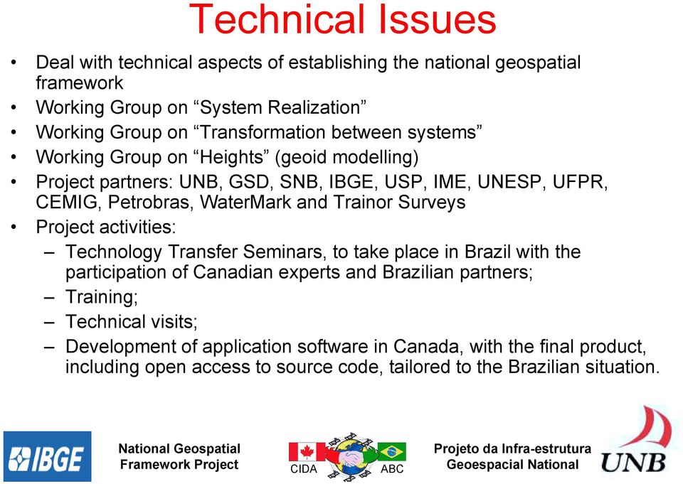 WaterMark and Trainor Surveys Project activities: Technology Transfer Seminars, to take place in Brazil with the participation of Canadian experts and Brazilian