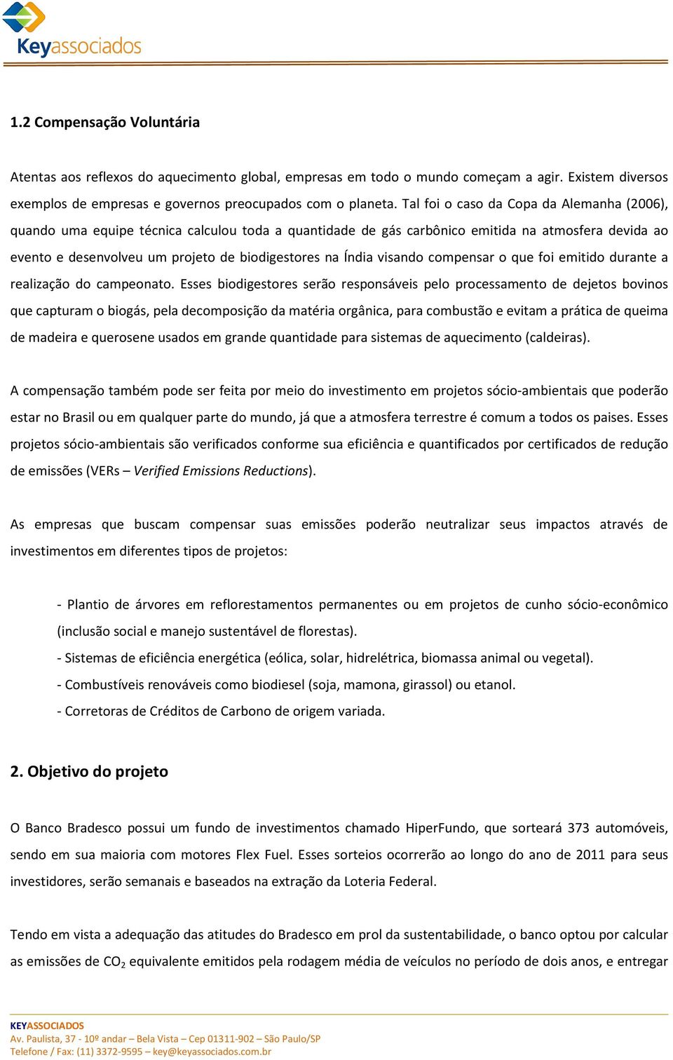 Índia visando compensar o que foi emitido durante a realização do campeonato.