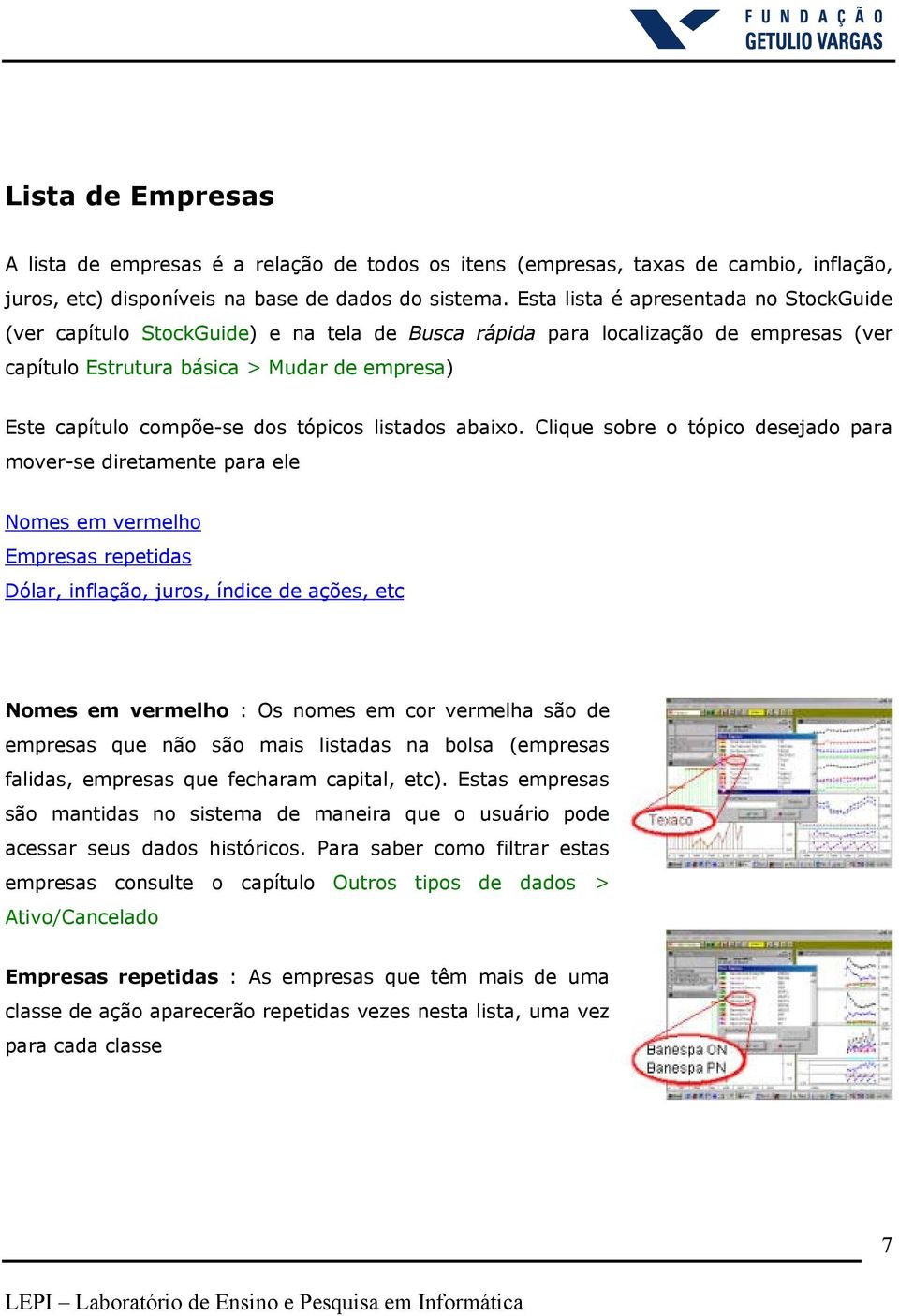 tópicos listados abaixo.