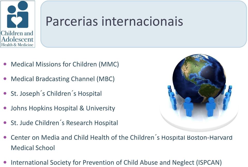 Jude Children s Research Hospital Center on Media and Child Health of the Children s
