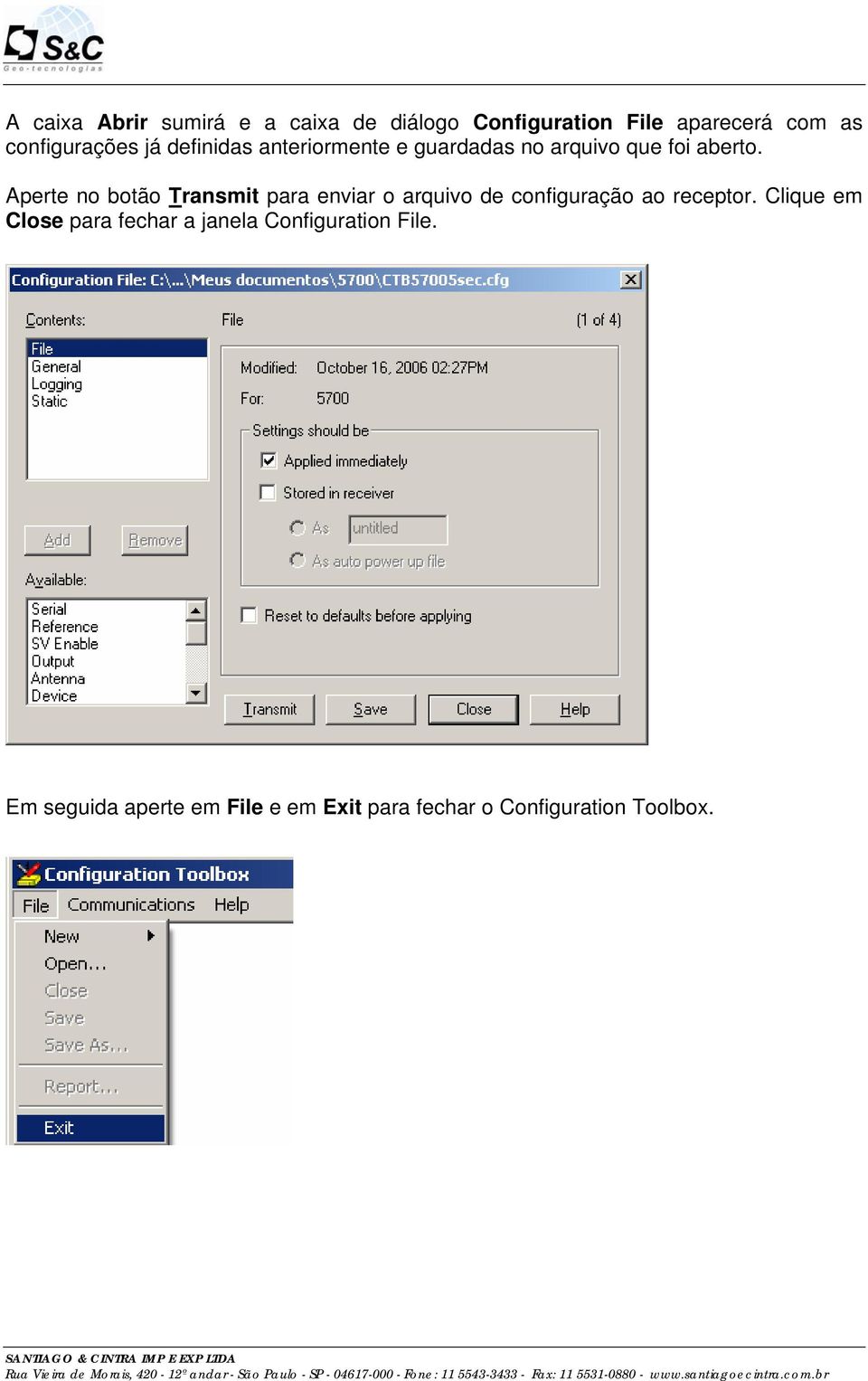 Aperte no botão Transmit para enviar o arquivo de configuração ao receptor.