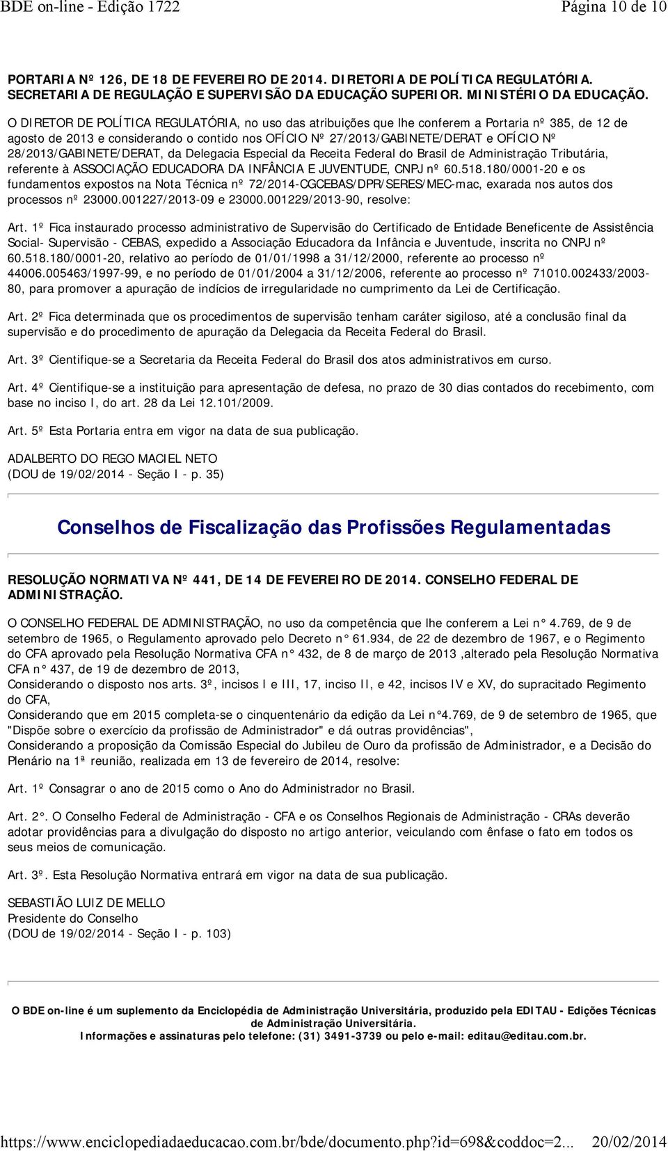 Brasil de Administração Tributária, referente à ASSOCIAÇÃO EDUCADORA DA INFÂNCIA E JUVENTUDE, CNPJ nº 60.518.