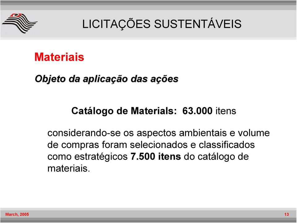 000 itens considerando-se os aspectos ambientais e volume de