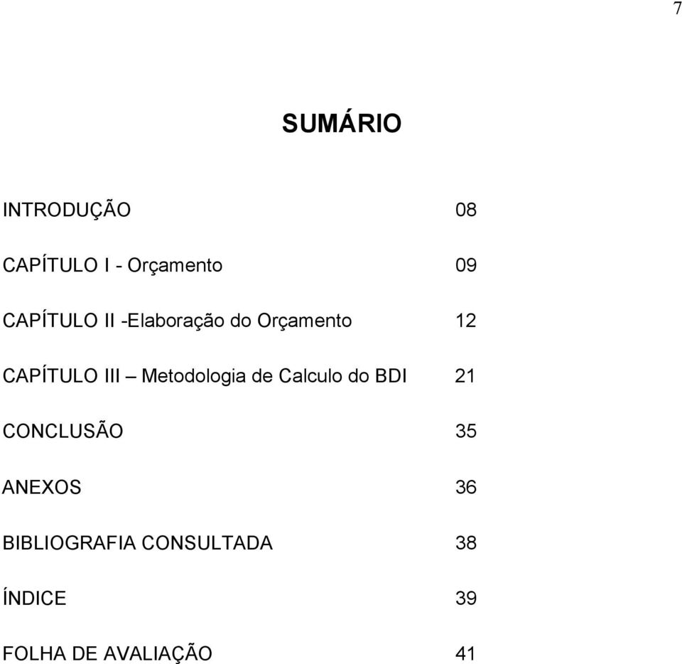 Metodologia de Calculo do BDI 21 CONCLUSÃO 35 ANEXOS