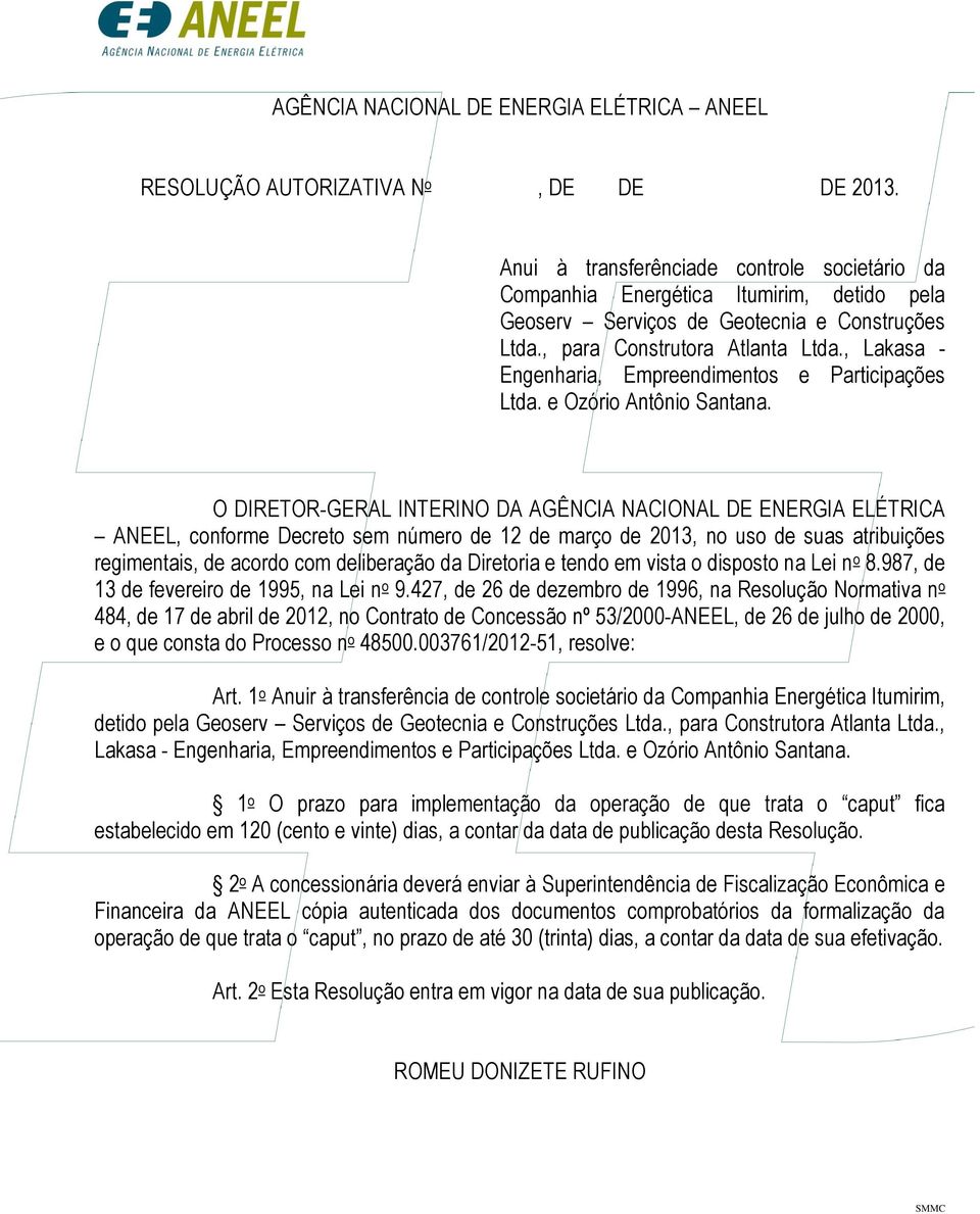 , Lakasa - Engenharia, Empreendimentos e Participações Ltda. e Ozório Antônio Santana.