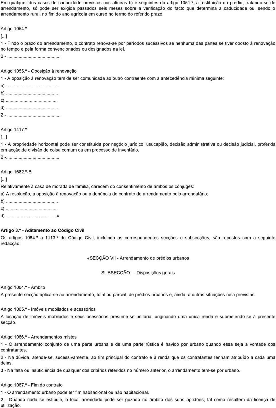 agrícola em curso no termo do referido prazo. Artigo 1054.º [.