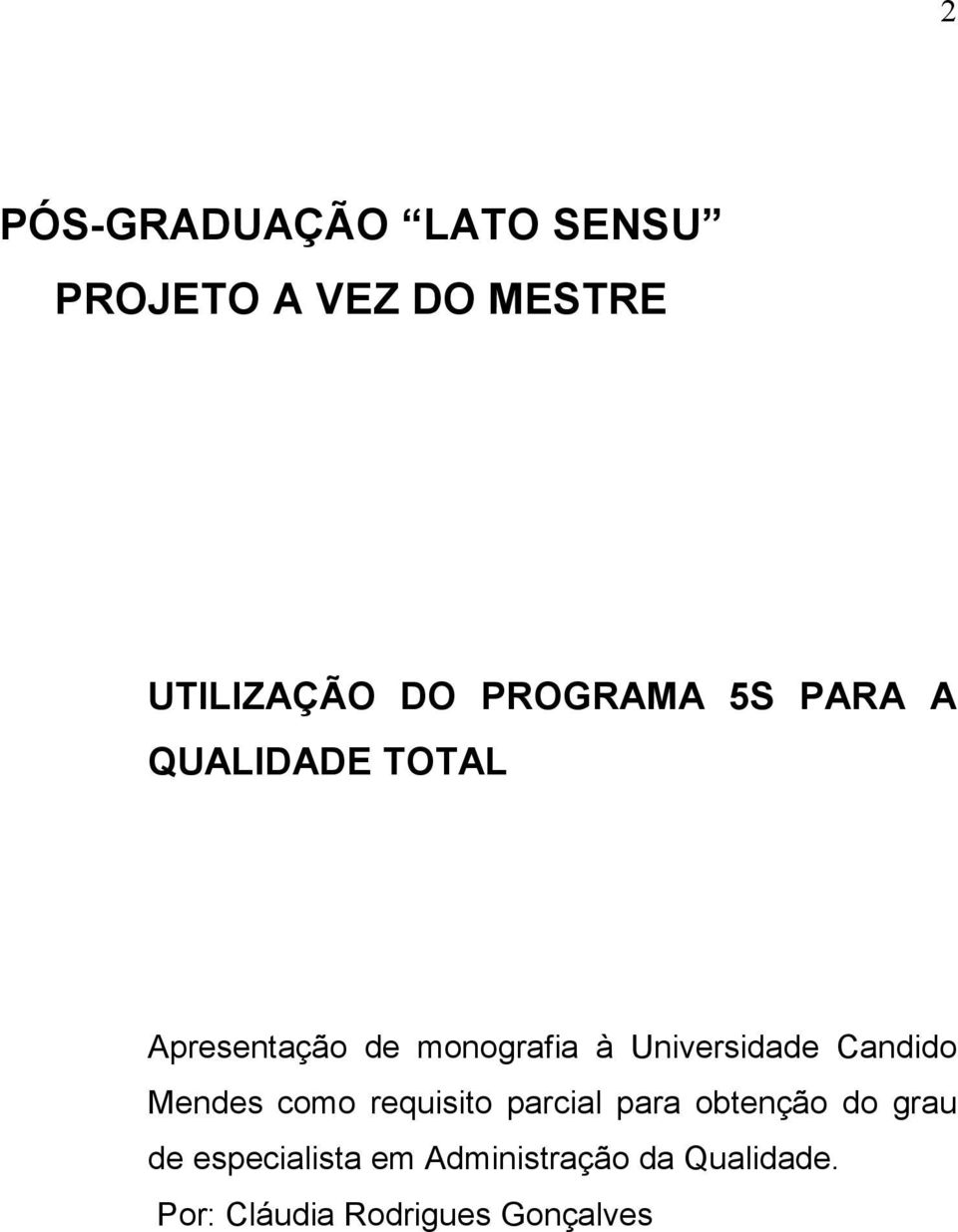 Universidade Candido Mendes como requisito parcial para obtenção do