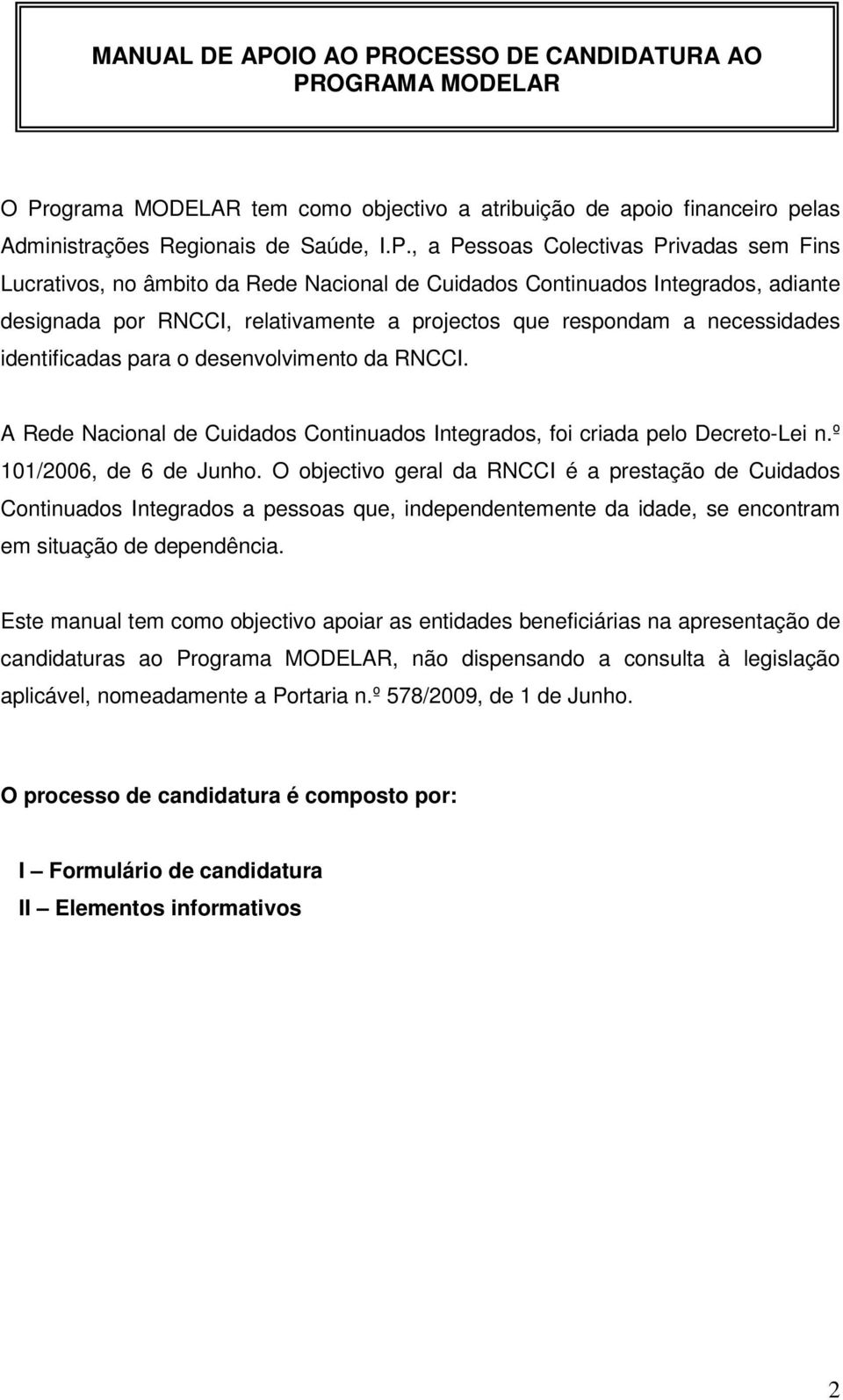 OCESSO DE CANDIDATURA AO PR