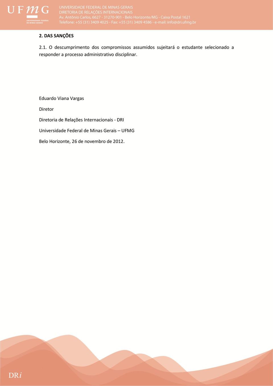 selecionado a responder a processo administrativo disciplinar.