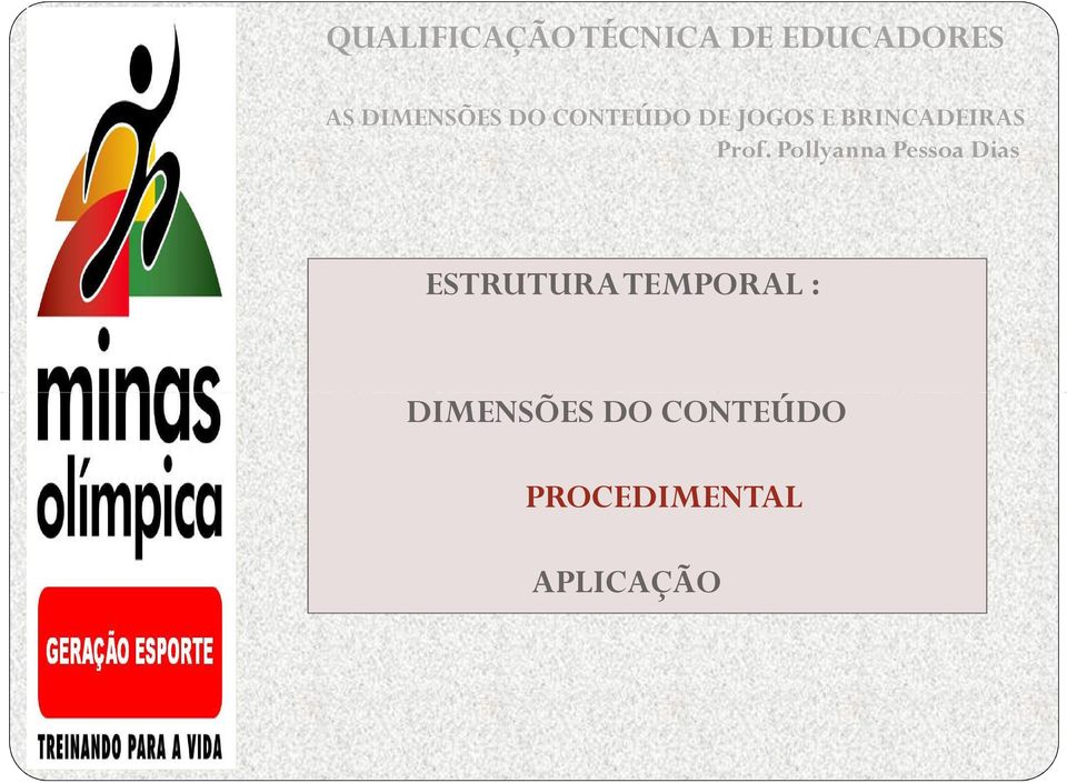 Prof. Pollyanna Pessoa Dias Oficin ESTRUTURA