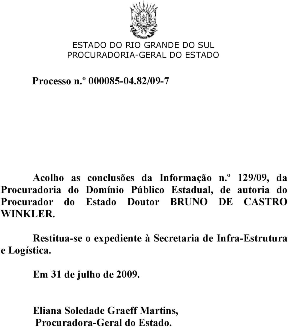 Estado Doutor BRUNO DE CASTRO WINKLER.