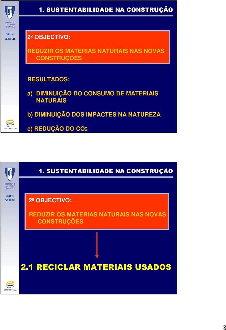 DOS IMPACTES NA NATUREZA c) REDUÇÃO DO CO2  CONSTRUÇÕES 2.