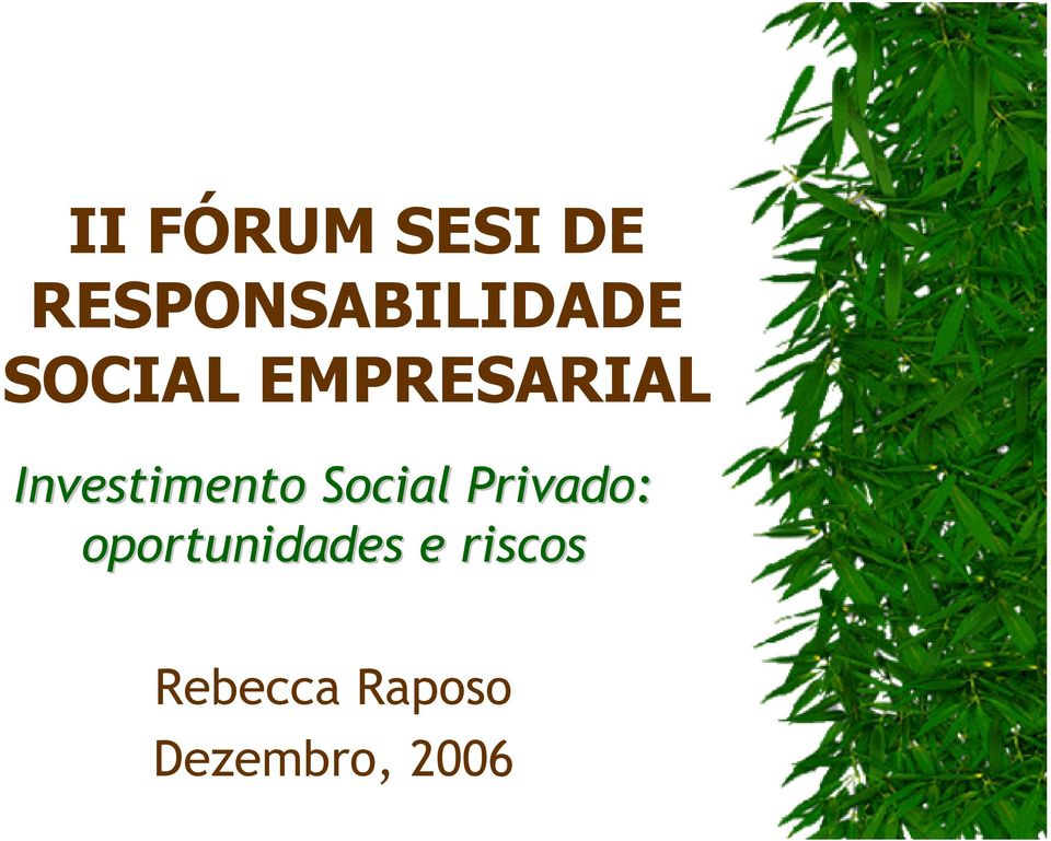 Social Privado: oportunidades e