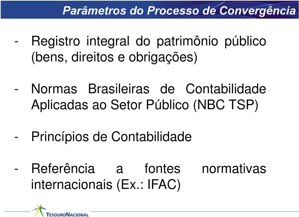 Brasileiras de Contabilidade Aplicadas ao Setor Público (NBC TSP) -