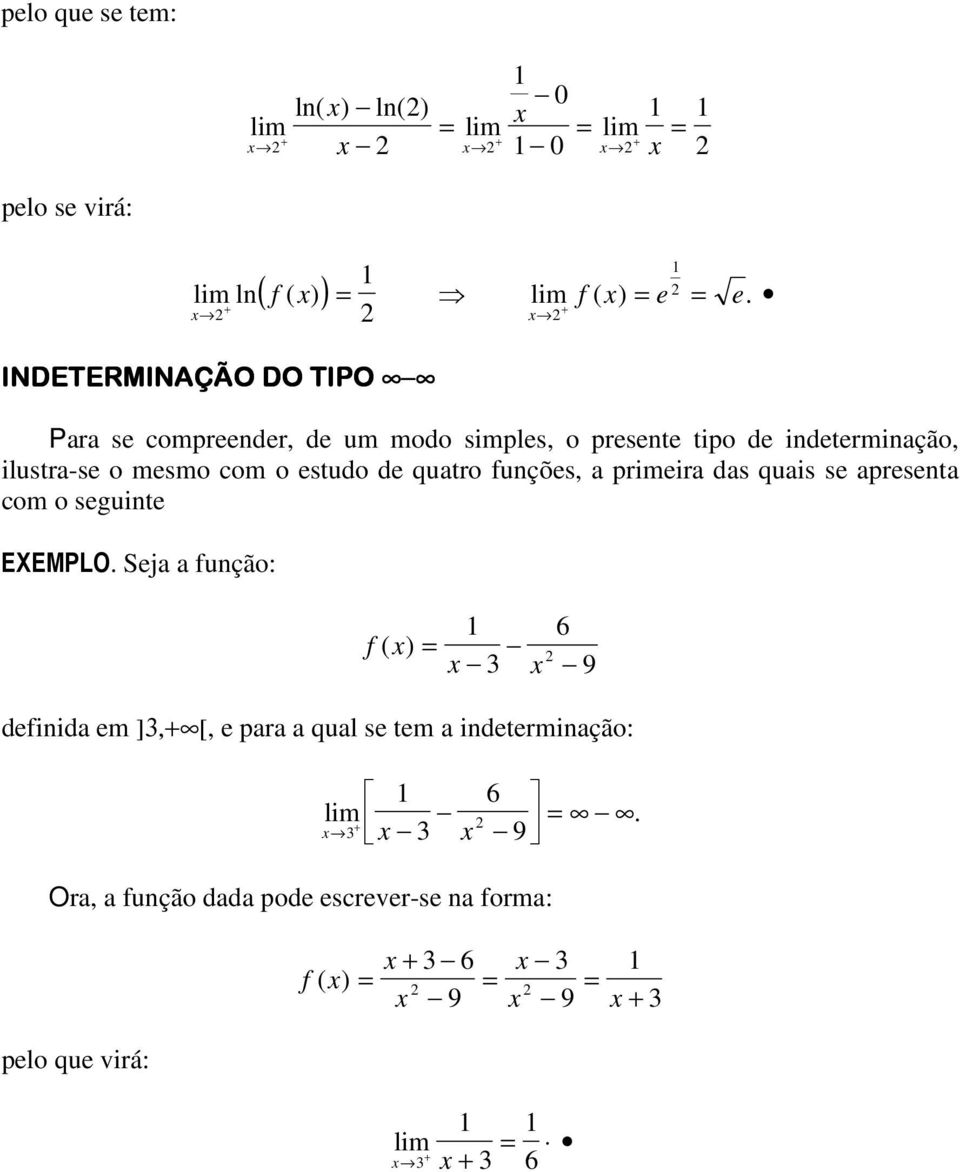 msmo com o studo d quatro funçõs, a primira das quais s aprsnta com o sguint EXEMPLO.