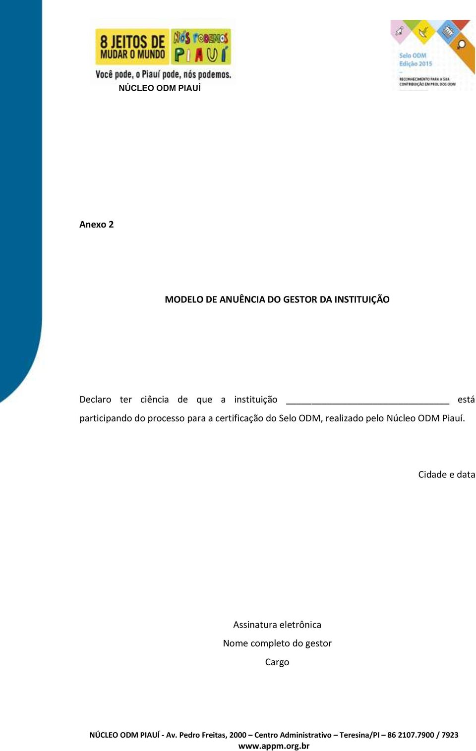 a certificação do Selo ODM, realizado pelo Núcleo ODM Piauí.