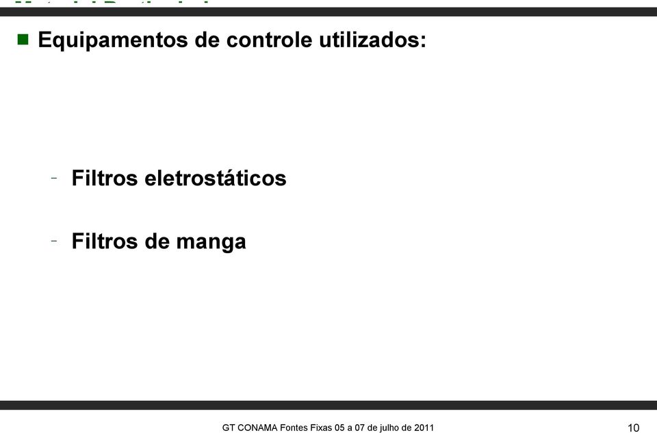 utilizados: Filtros