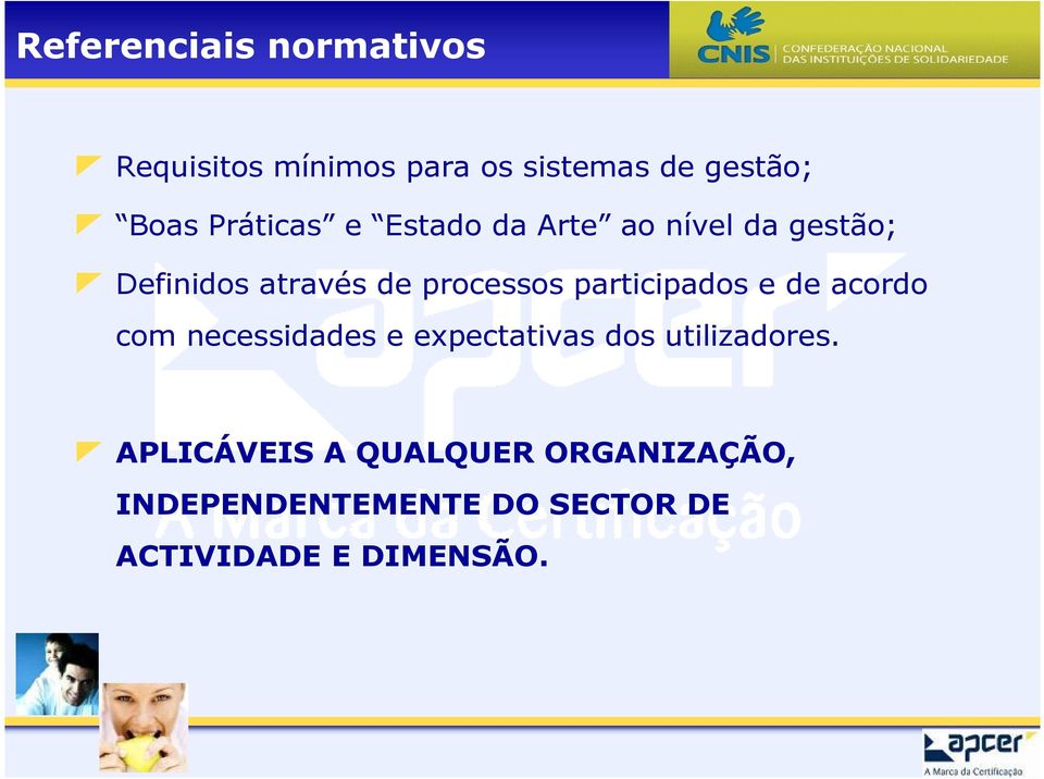 participados e de acordo com necessidades e expectativas dos utilizadores.