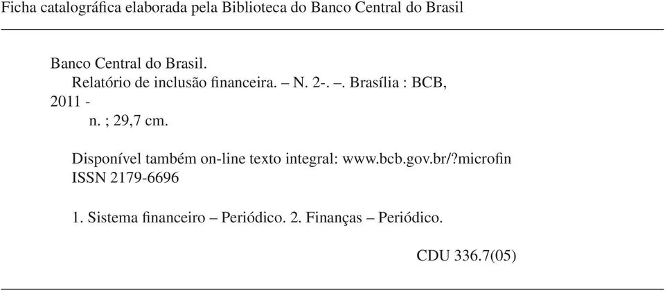 . Brasília : BCB, 2011 - n. ; 29,7 cm.