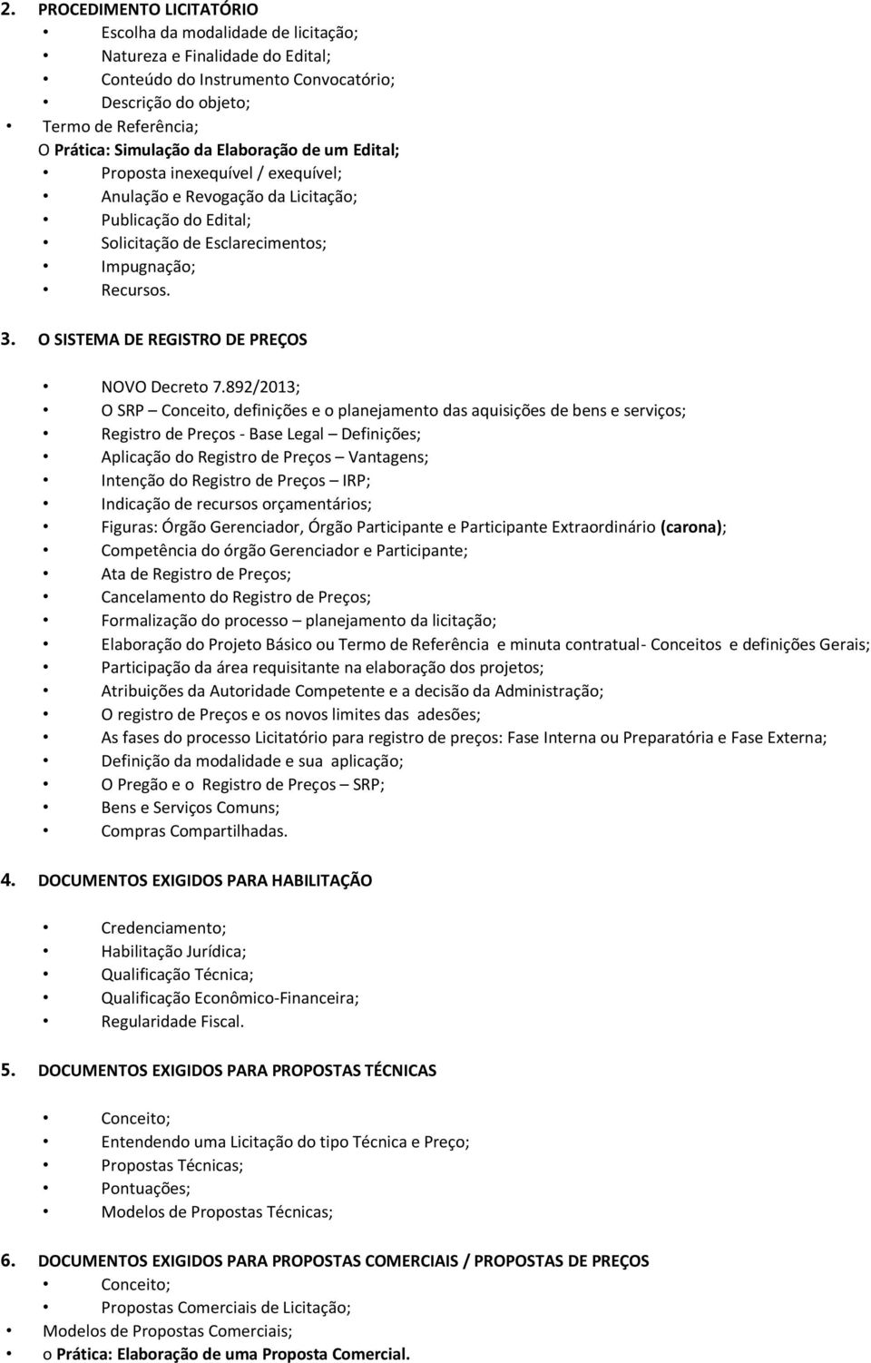 O SISTEMA DE REGISTRO DE PREÇOS NOVO Decreto 7.