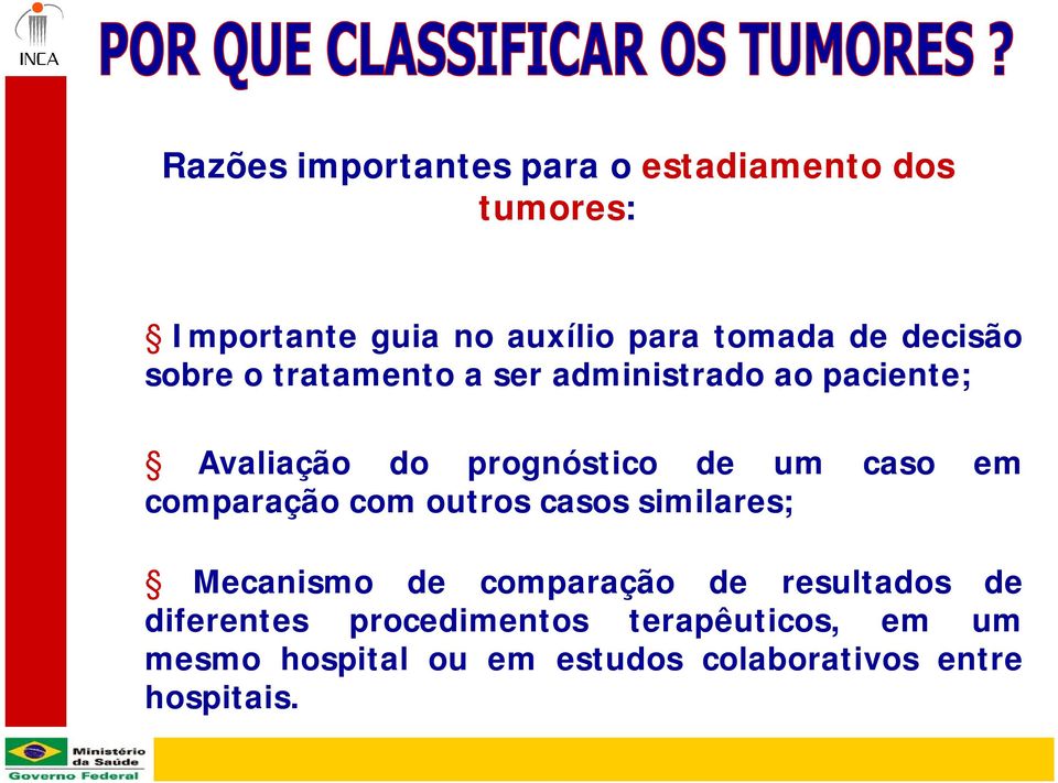 caso em comparação com outros casos similares; Mecanismo de comparação de resultados de