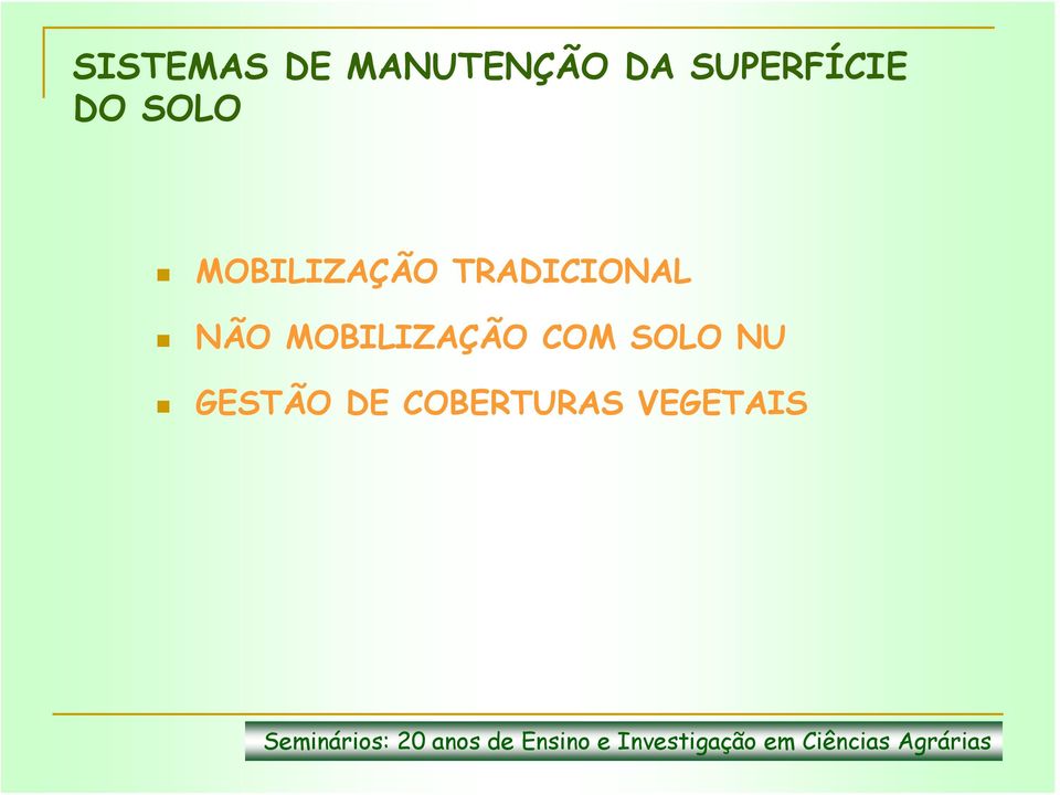 TRADICIONAL NÃO MOBILIZAÇÃO COM