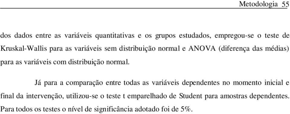 distribuição normal.