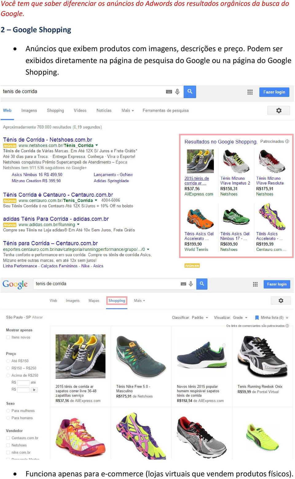 2 Google Shopping Anúncios que exibem produtos com imagens, descrições e preço.