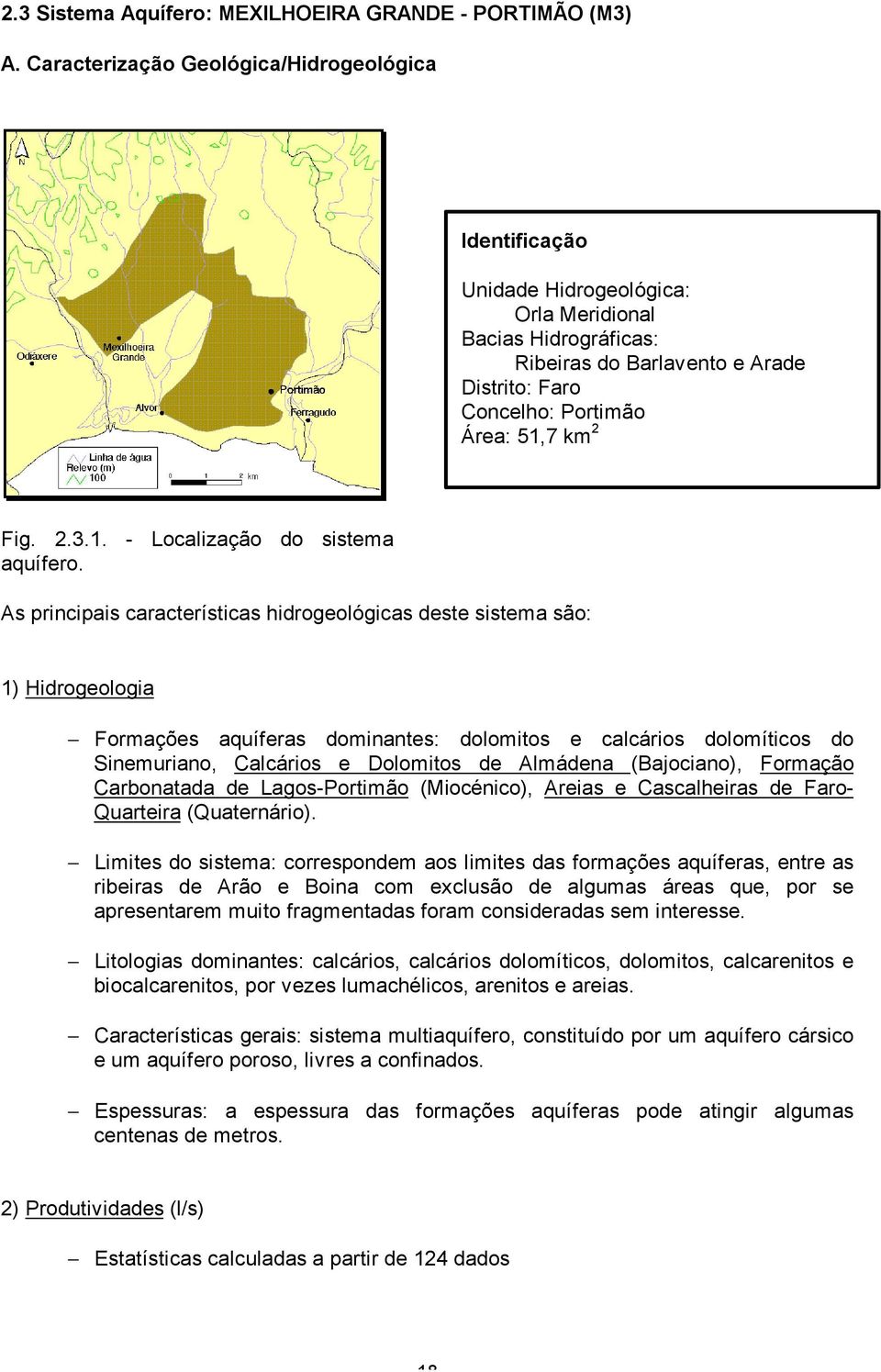 Fig. 2.3.1. - Localização do sistema aquífero.