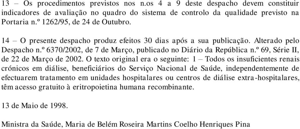 º 69, Série II, de 22 de Março de 2002.