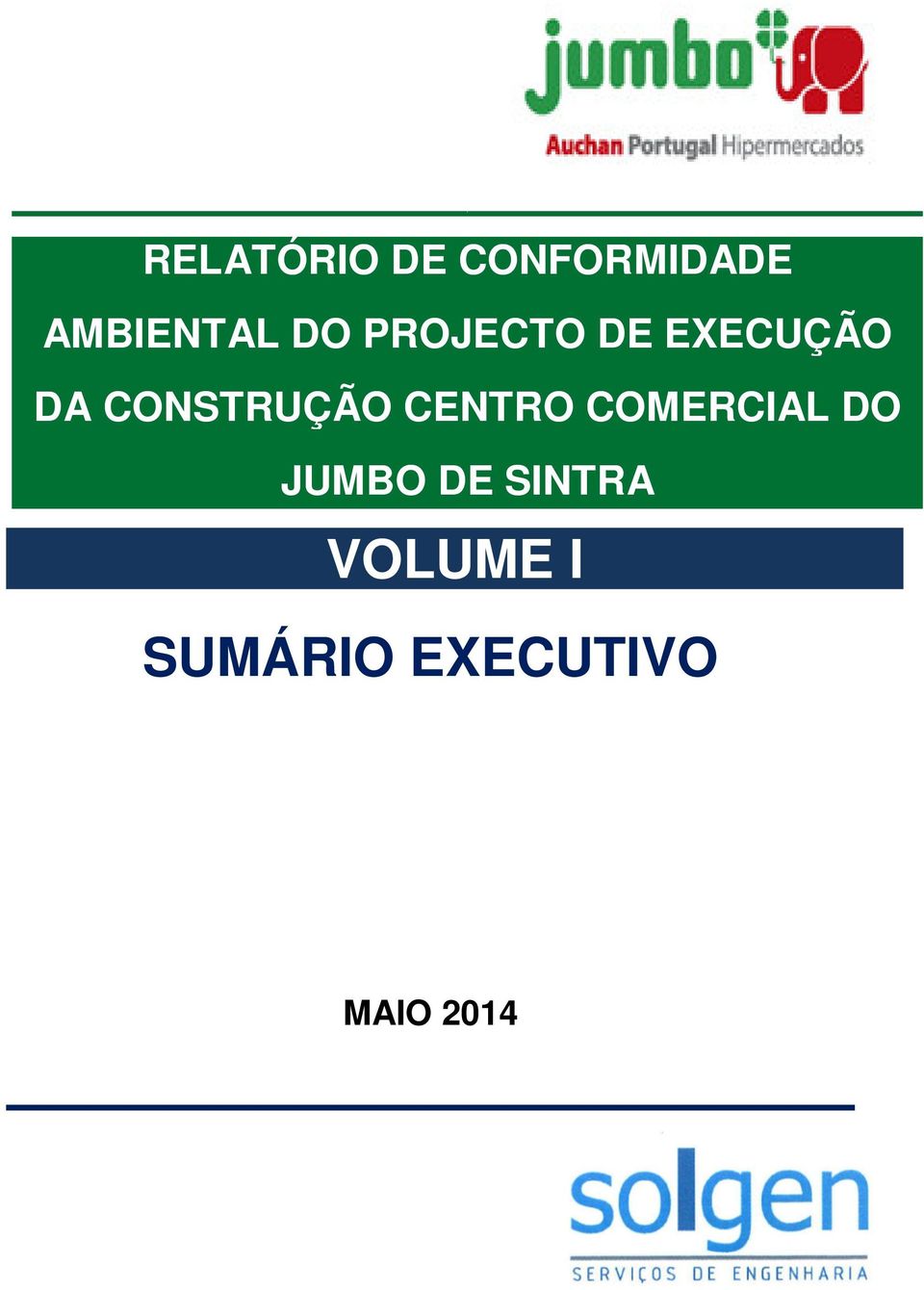 CONSTRUÇÃO CENTRO COMERCIAL DO JUMBO