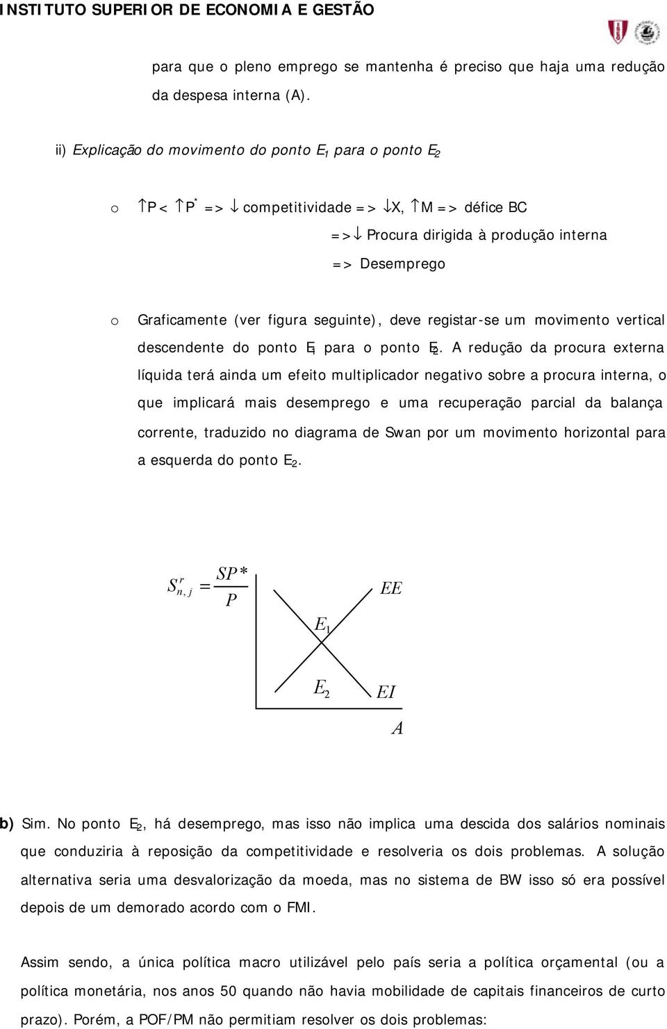 mviment vertical descendente d pnt E 1 para pnt E 2.