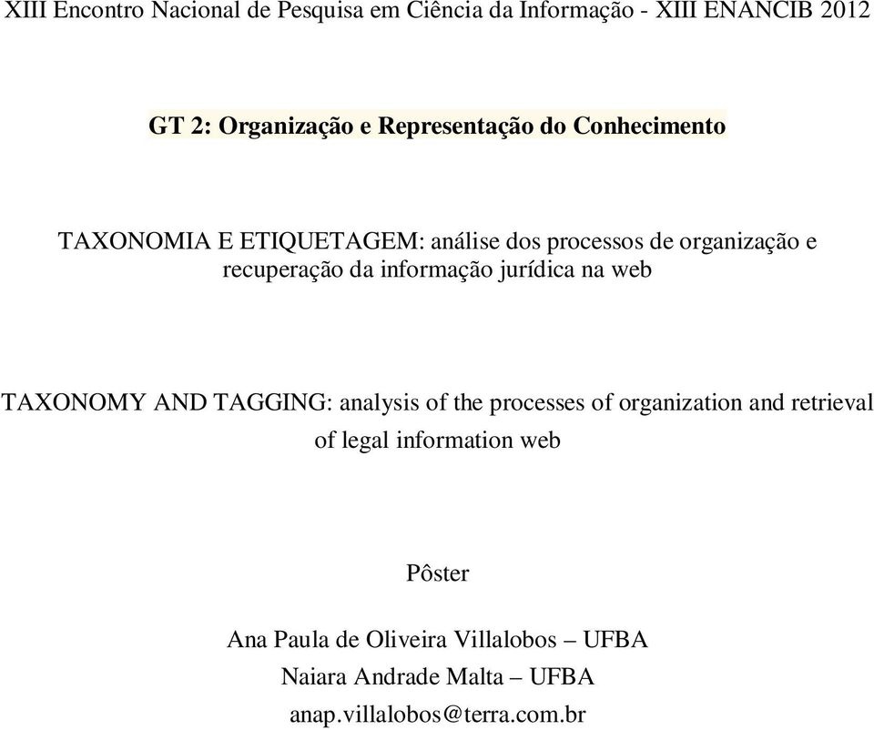informação jurídica na web TAXONOMY AND TAGGING: analysis of the processes of organization and retrieval of