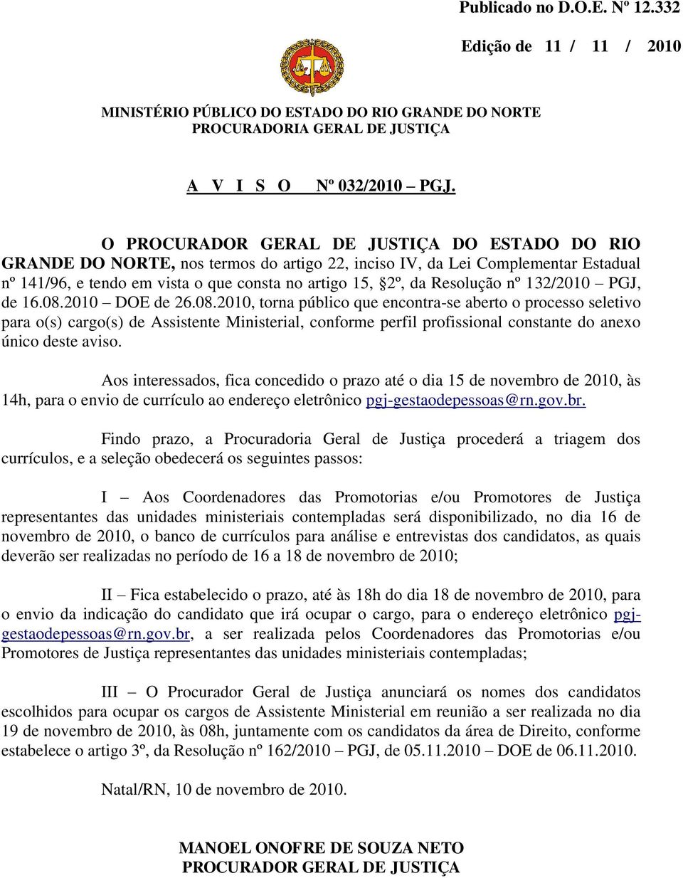 Resolução nº 132/2010 PGJ, de 16.08.