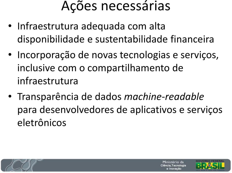 serviços, inclusive com o compartilhamento de infraestrutura