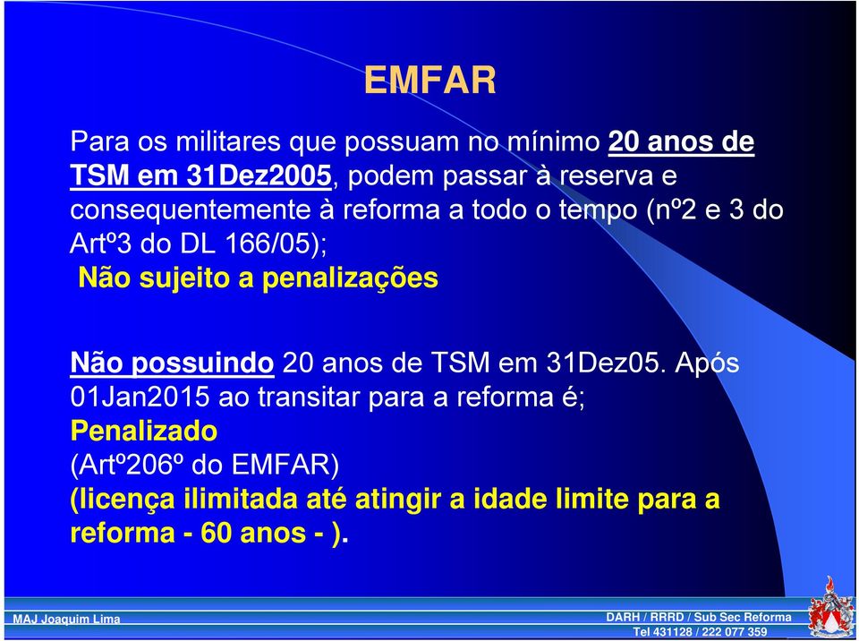 penalizações Não possuindo 20 anos de TSM em 31Dez05.