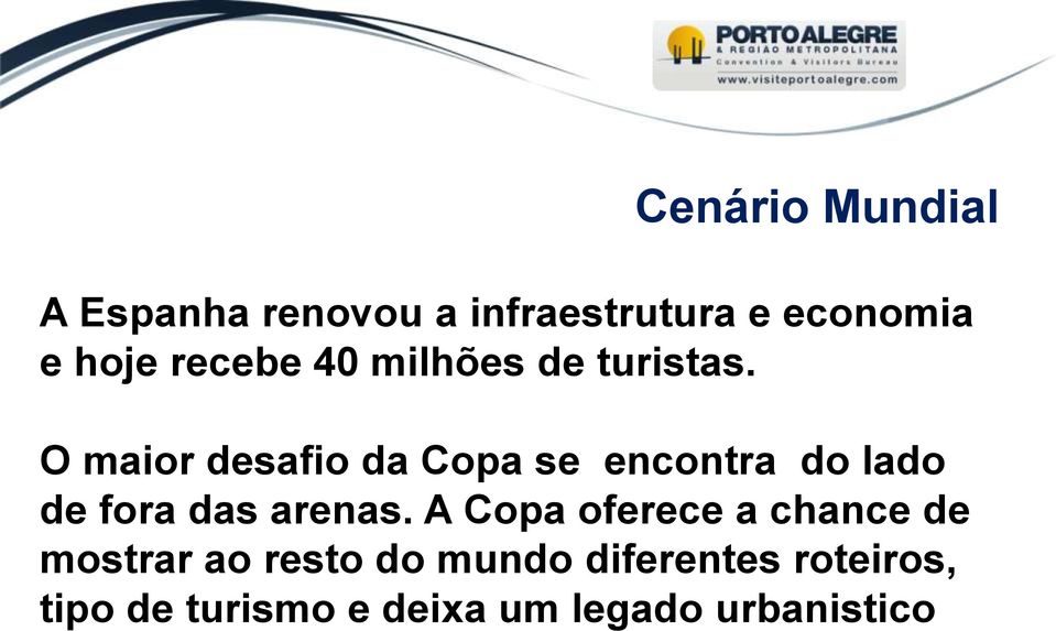 O maior desafio da Copa se encontra do lado de fora das arenas.