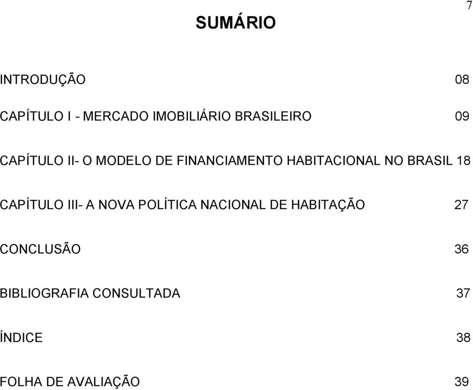 NO BRASIL 18 CAPÍTULO III- A NOVA POLÍTICA NACIONAL DE HABITAÇÃO