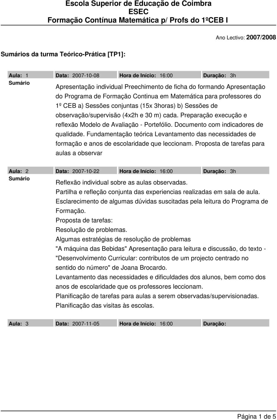 Preparação execução e reflexão Modelo de Avaliação - Portefólio. Documento com indicadores de qualidade.