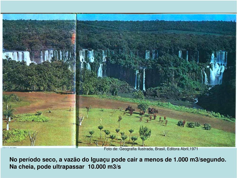 vazão do Iguaçu pode cair a menos de 1.