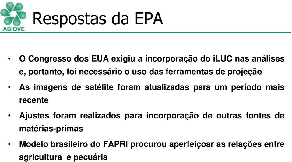 um período mais recente Ajustes foram realizados para incorporação de outras fontes de