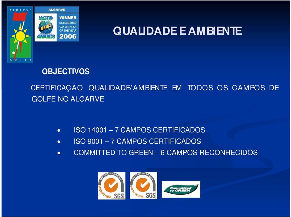 ALGARVE ISO 14001 7 CAMPOS CERTIFICADOS ISO 9001 7