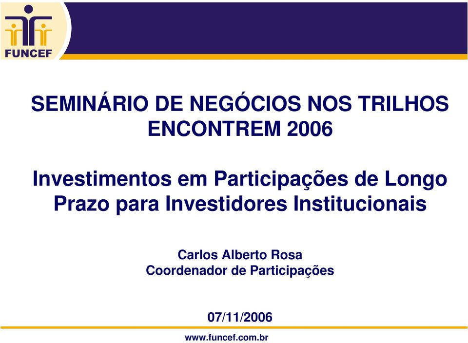Prazo para Investidores Institucionais Carlos