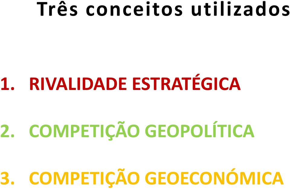 2. COMPETIÇÃO GEOPOLÍTICA