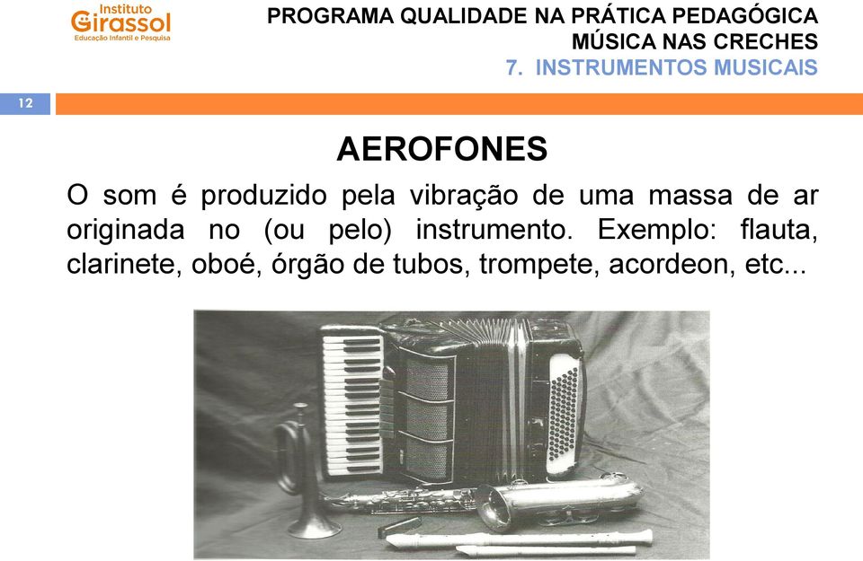 originada no (ou pelo) instrumento.