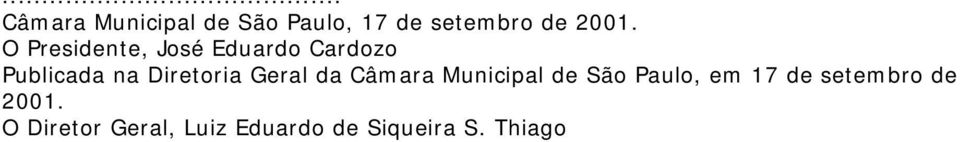 Geral da Câmara Municipal de São Paulo, em 17 de setembro