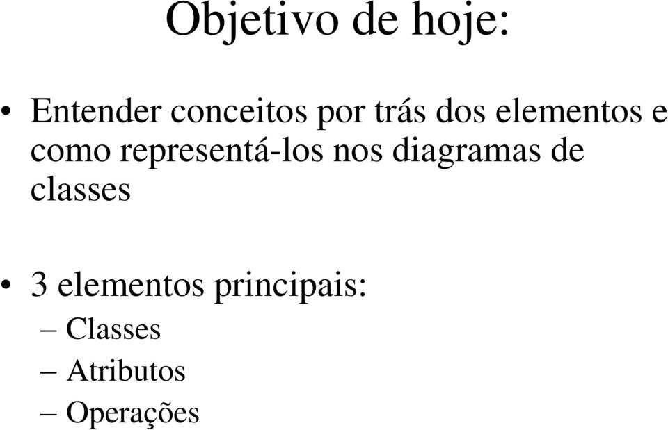 representá-los nos diagramas de classes