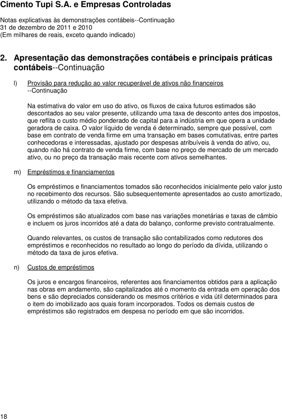 indústria em que opera a unidade geradora de caixa.