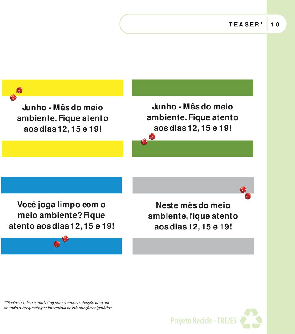 Você joga limpo com o meio ambiente? Fique atento aos dias 12, 15 e 19!