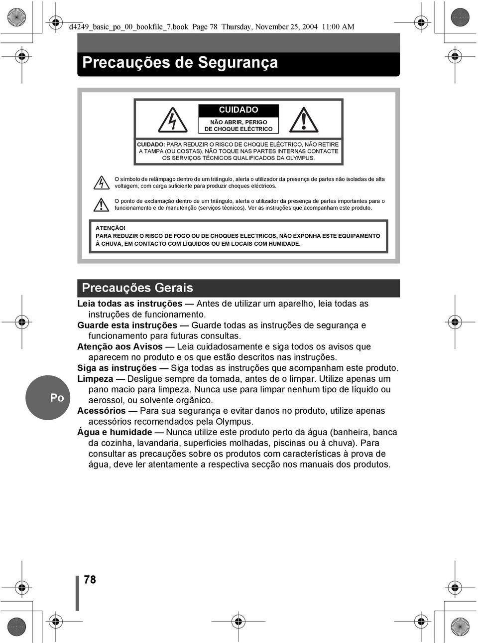 COSTAS), NÃO TOQUE NAS PARTES INTERNAS CONTACTE OS SERVIÇOS TÉCNICOS QUALIFICADOS DA OLYMPUS.